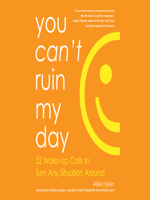 Title details for You Can't Ruin My Day by Allen Klein - Available